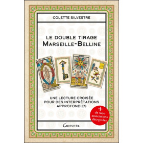 Le double tirage Marseille-Belline - Une lecture croisée pour des interprétations approfondies