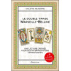 Le double tirage Marseille-Belline - Une lecture croisée pour des interprétations approfondies