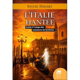 L'Italie hantée - Guide à l'usage des chasseurs de fantômes