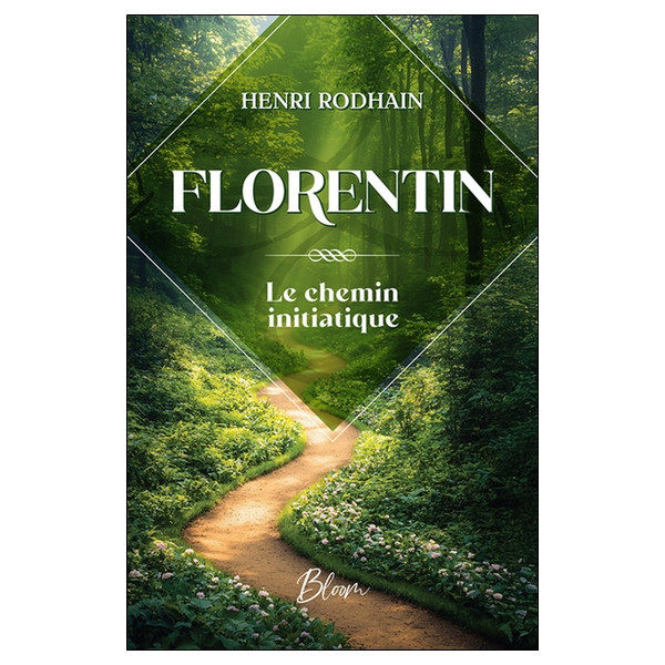 Florentin - Le chemin initiatique