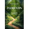 Florentin - Le chemin initiatique