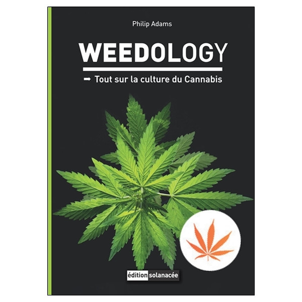 Weedology - Tout sur la culture du Cannabis