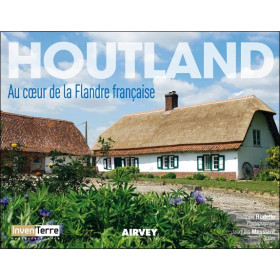Houtland - Au coeur de la Flandre française