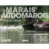 Le marais Audomarois - 13 siècles d'histoire
