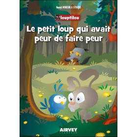 Le petit loup qui avait peur de faire peur