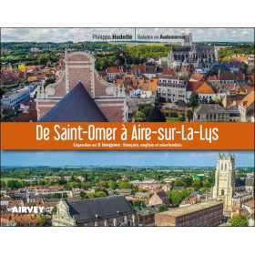 De Saint-Omer à Aire-sur-la-Lys - Légende en 3 langues : français, anglais et néerlandais