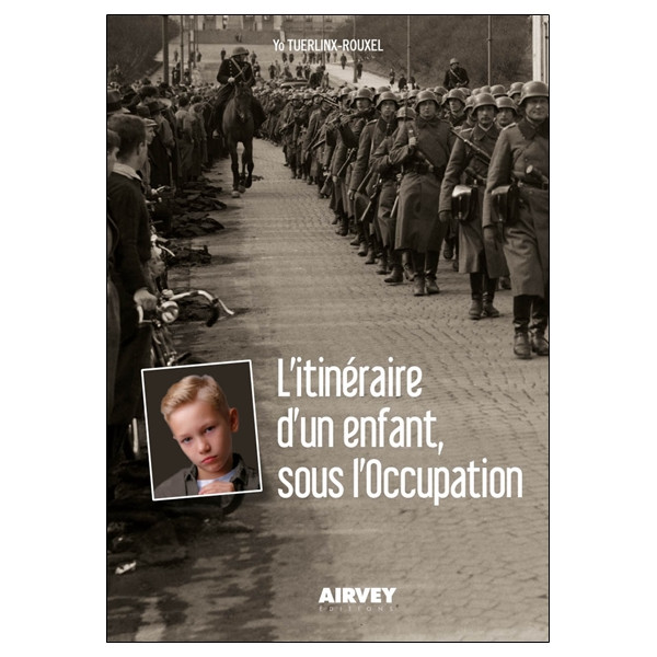 L'itinéraire d'un enfant, sous l'Occupation