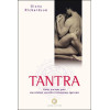 Tantra - Guide pratique pour une relation sexuelle et amoureuse épanouie