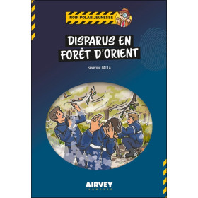 Disparus en forêt d'Orient