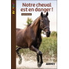 Notre cheval est en danger
