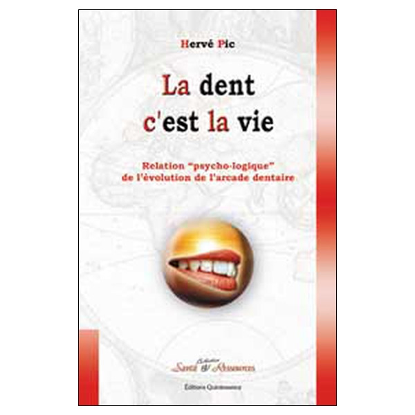 Dent c'est la vie