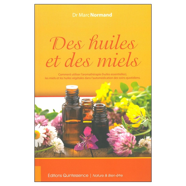 Des huiles et des miels