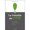 La maladie de Lyme - Comprendre - Diagnostiquer - Traiter