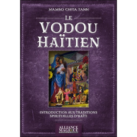 Le Vodou Haïtien - Introduction aux traditions spirituelles d'Haïti