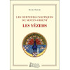 Les derniers gnostiques du Moyen-Orient - Les Yézidis