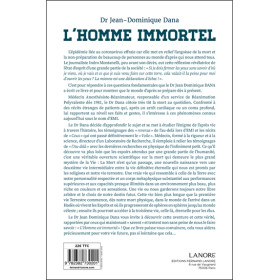 L'homme immortel - La vie d'après Une réalité médicale et scientifique - Preuves et témoignages