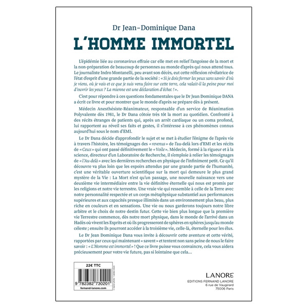 L'homme immortel - La vie d'après Une réalité médicale et scientifique - Preuves et témoignages