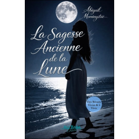 La Sagesse ancienne de la Lune