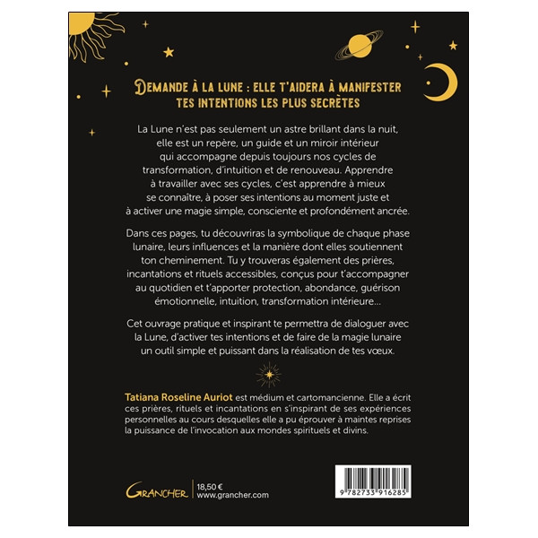 Demande à la lune ! 40 rituels, prières et incantations pour activer la magie lunaire