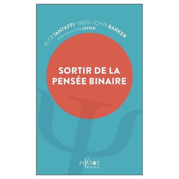 Sortir de la pensée binaire