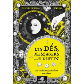 Les Dés, messagers de votre destin - 216 combinaisons pour éclairer votre chemin