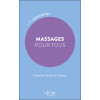 Massages pour tous  Initiation facile et ludique