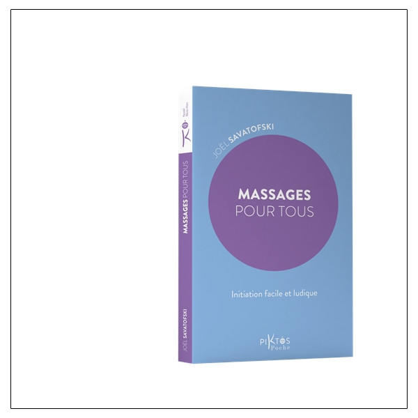 Massages pour tous  Initiation facile et ludique