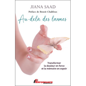 Au-delà des larmes - Transformer la douleur en force et la mémoire en espoir