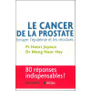 Le cancer de la prostate - Enrayer l'épidémie et les récidives