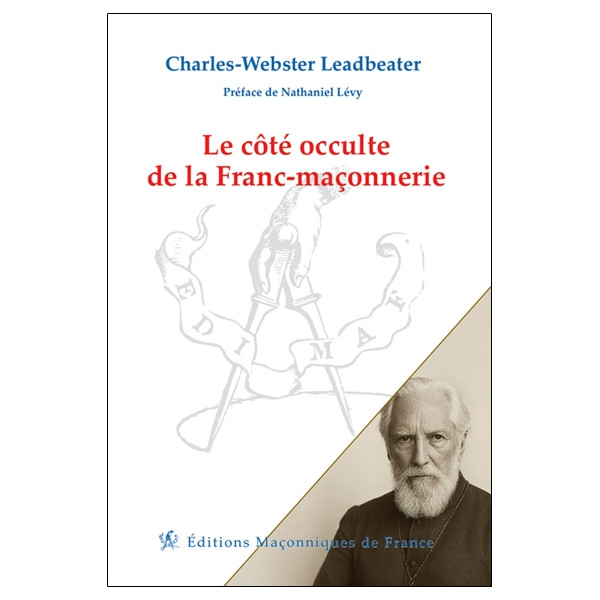 Le côté occulte de la Franc-maçonnerie