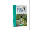 Jardin de simples - Des plantes médicinales chez soi pour une pharmacie naturelle