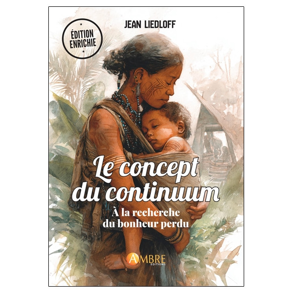 Le concept du continuum - A la recherche du bonheur perdu