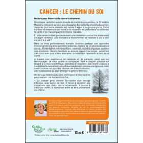 Cancer - Le chemin du soi - Et si la maladie était là pour nous réconcilier avec la vie ?