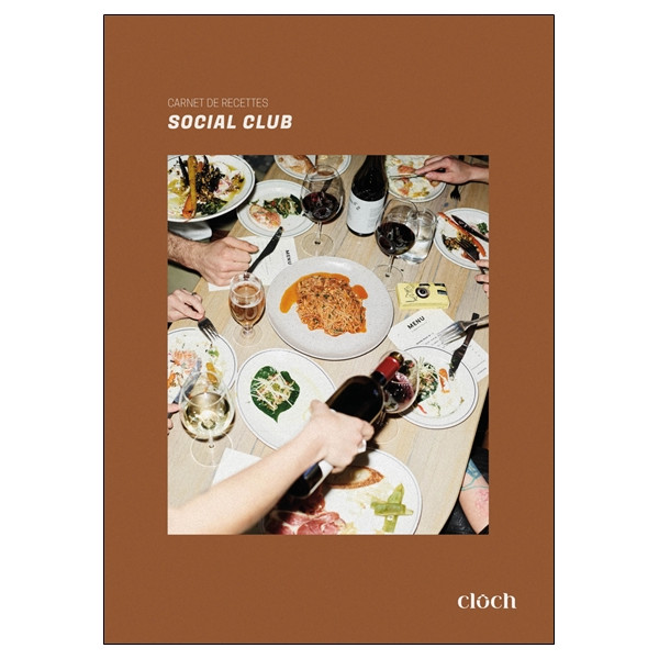Social club - Ma cuisine, mes amis, mes soirées qui s'éternisent