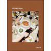 Social club - Ma cuisine, mes amis, mes soirées qui s'éternisent