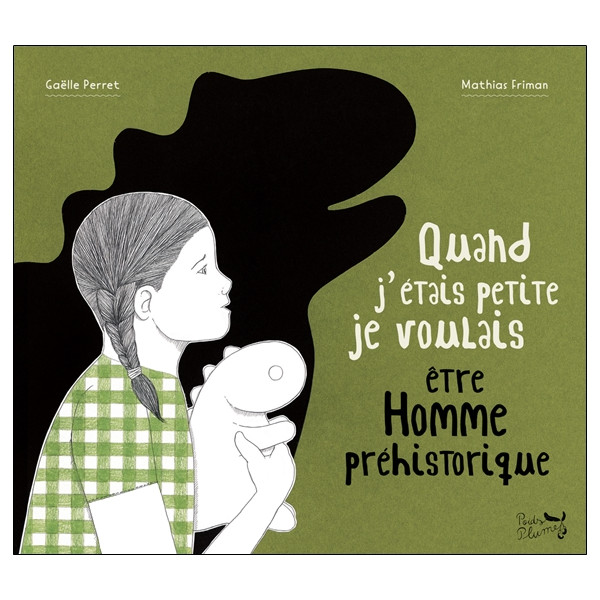 Quand j'étais petite je voulais être Homme préhistorique