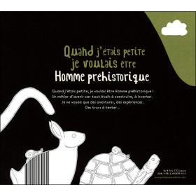 Quand j'étais petite je voulais être Homme préhistorique