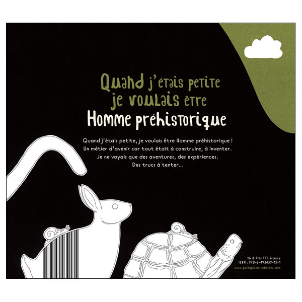 Quand j'étais petite je voulais être Homme préhistorique