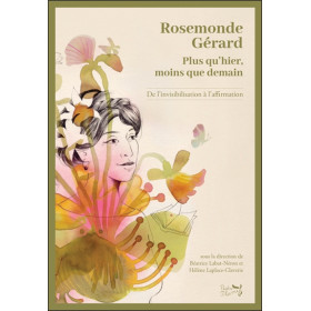 Rosemond Gérard - De l'invisibilisation à l'affirmation