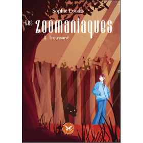 Les Zoomaniaques Tome 2 - Troussard