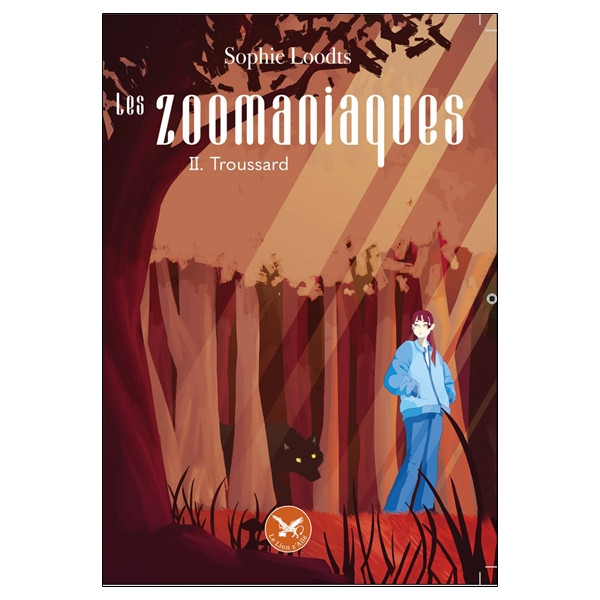 Les Zoomaniaques Tome 2 - Troussard