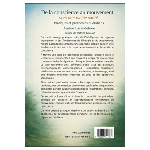 De la conscience au mouvement - Vers une pleine santé - Pratiques et protocoles quotidiens
