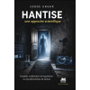 Hantise - Une approche scientifique - Enquête, modélisation et hypothèses sur les phénomènes de hantise