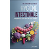 Hygiène intestinale - Retrouvez la santé avec un côlon dépollué