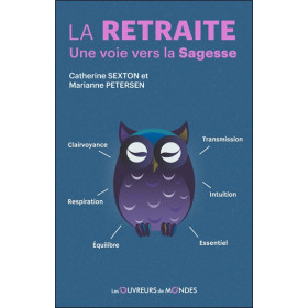 La Retraite - Une voie vers la Sagesse