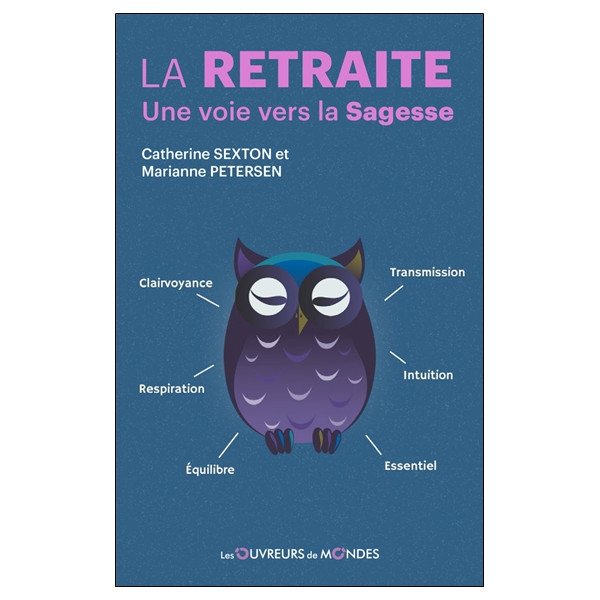 La Retraite - Une voie vers la Sagesse