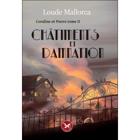 Coraline et Pierre Tome 2 - Châtiments et Damnation