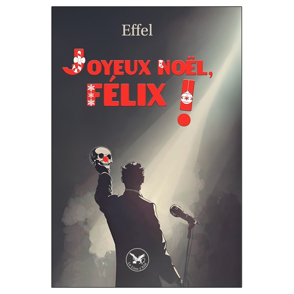 Joyeux Noël, Félix !