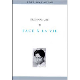 Face à la vie