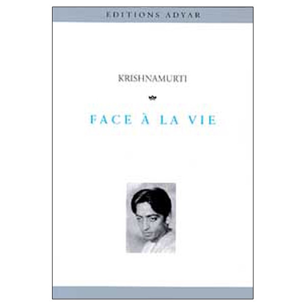 Face à la vie